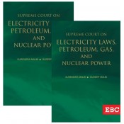 EBC's Supreme Court on Electricity Laws, Petroleum Gas, and Nuclear Power by Surendra Malik, Sudeep Malik [2 HB Volumes]